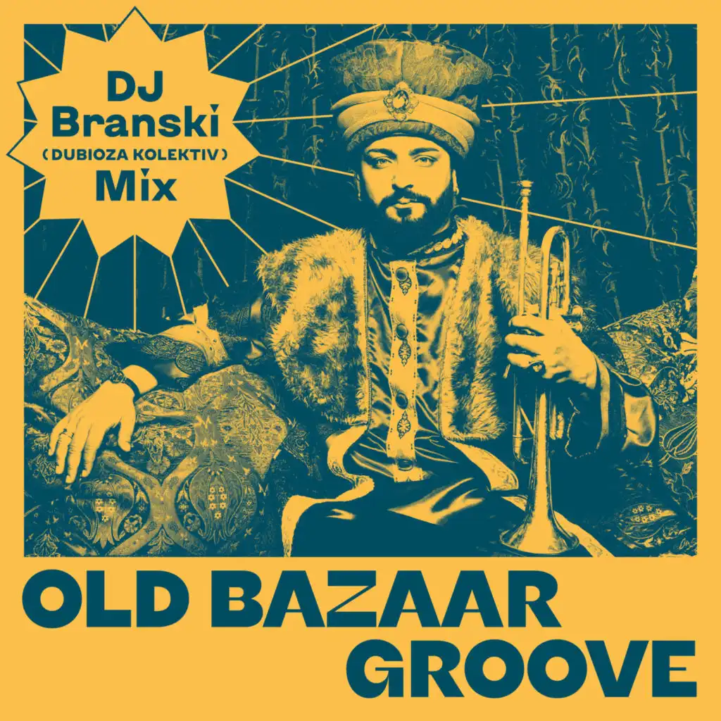 Old Bazaar Groove (DJ Branski Mix)