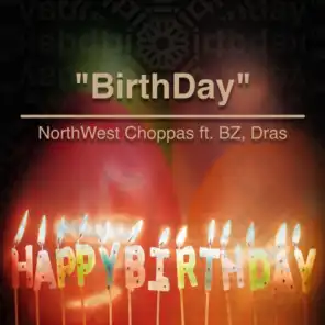 Birthday (feat. Bz & Dras)