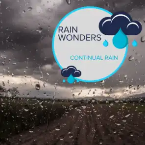 Rain Wonders - Continual Rain