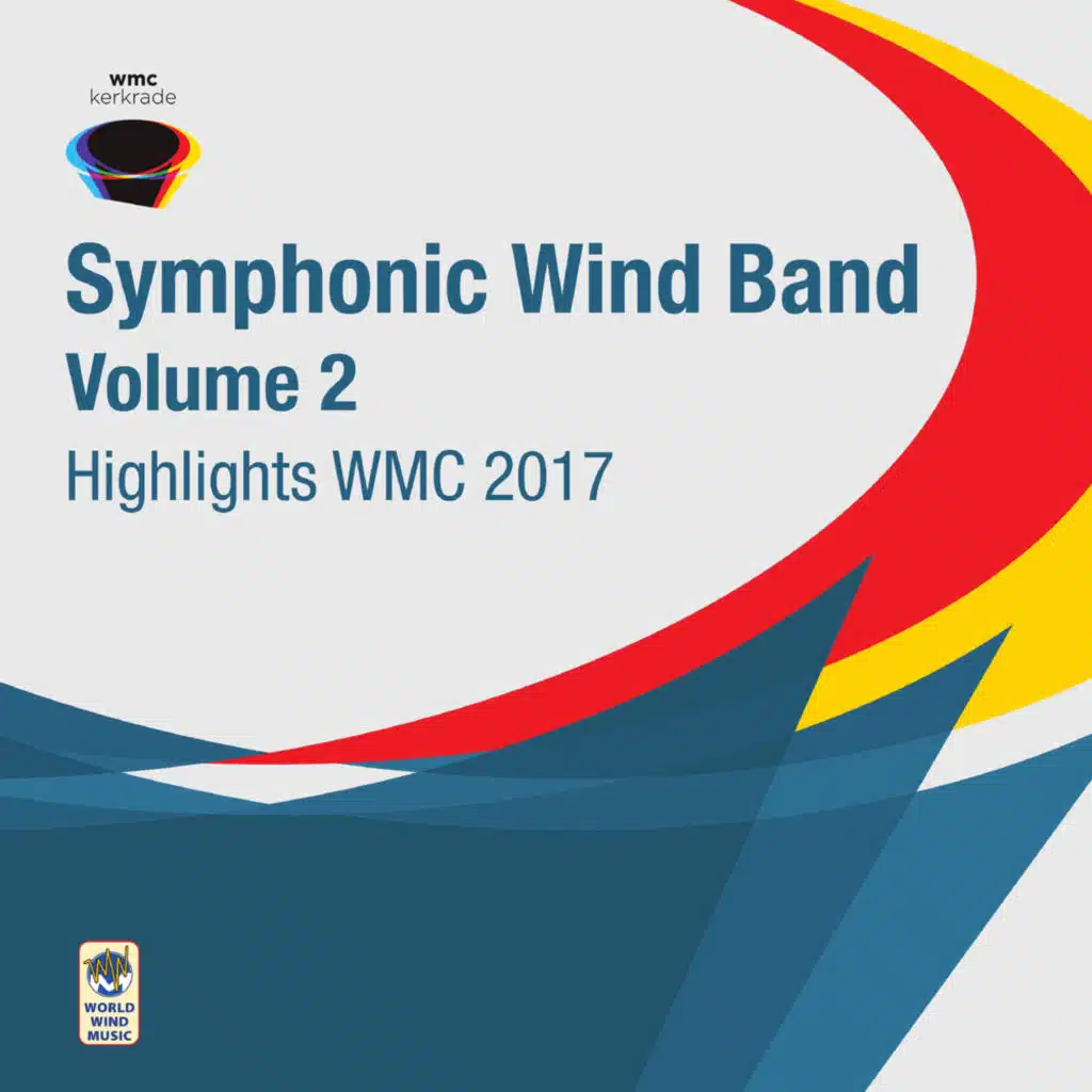 Symphonic Wind Band Volume 2 - Highlights WMC 2017