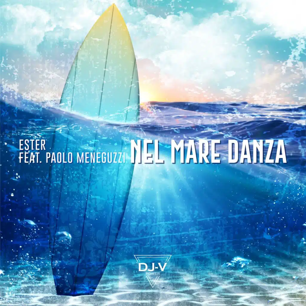 Nel mare danza (feat. Paolo Meneguzzi & DJ-V)