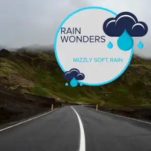 Rain Wonders - Mizzly Soft Rain