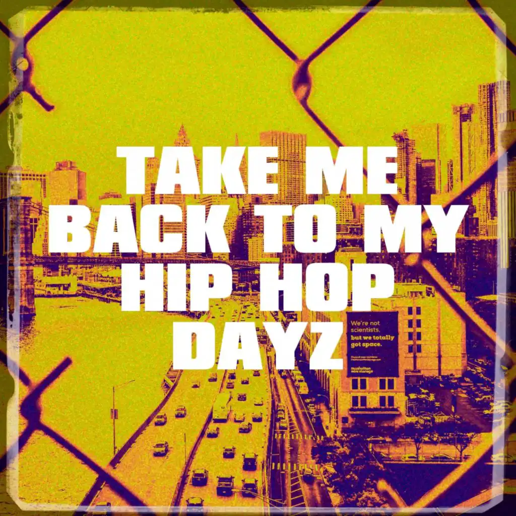 Take Me Back to My Hip Hop Dayz