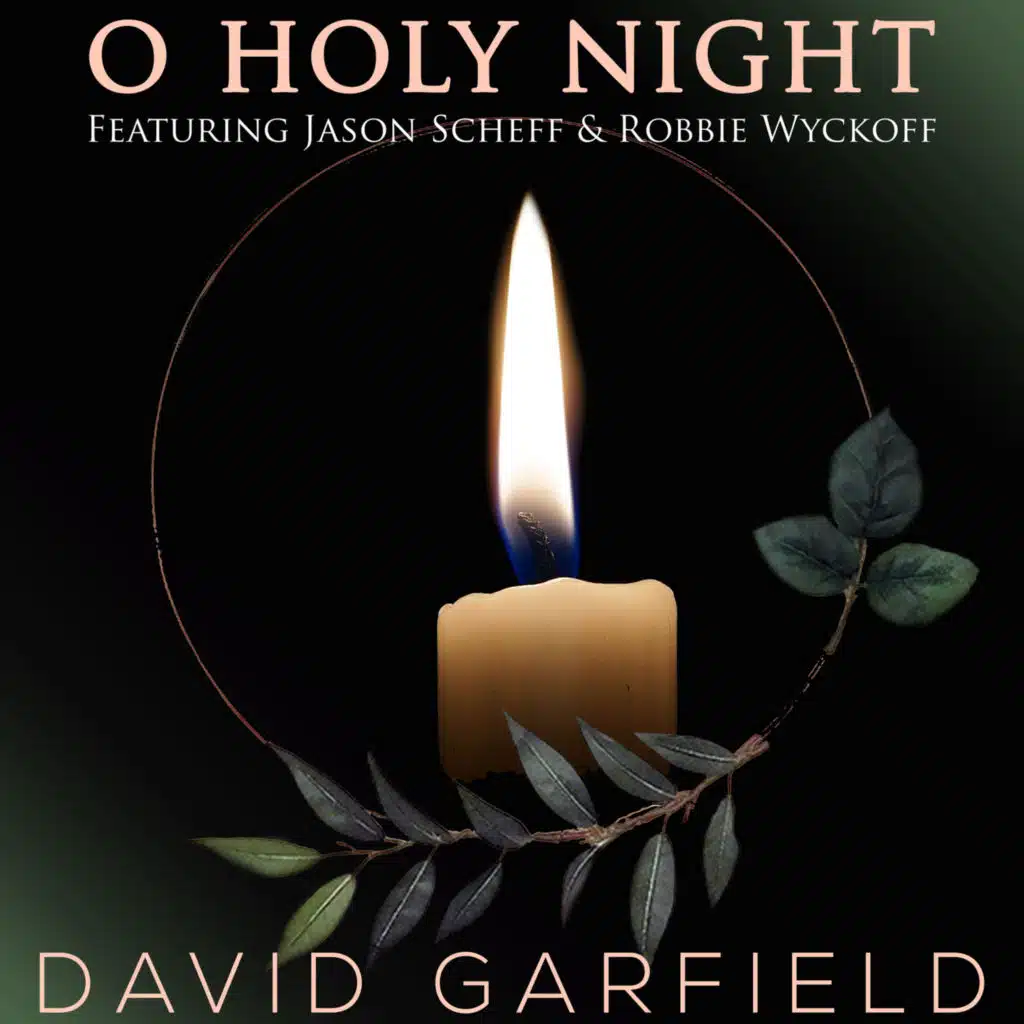 O Holy Night (feat. Jason Scheff, Robbie Wyckoff & Paul Jackson Jr.)
