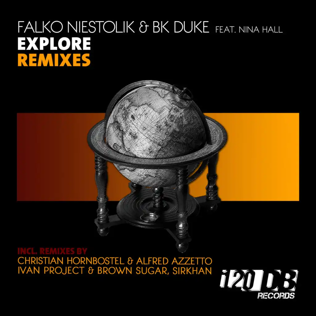 Explore (Remixes) [feat. Nina Hall]