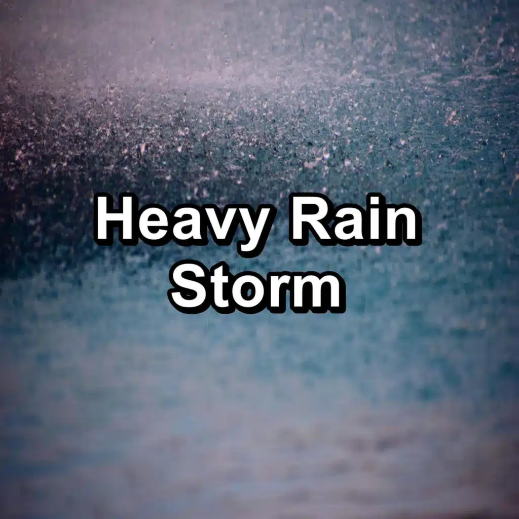 Heavy Rain Storm