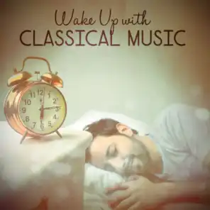 Wake up with Classical Music