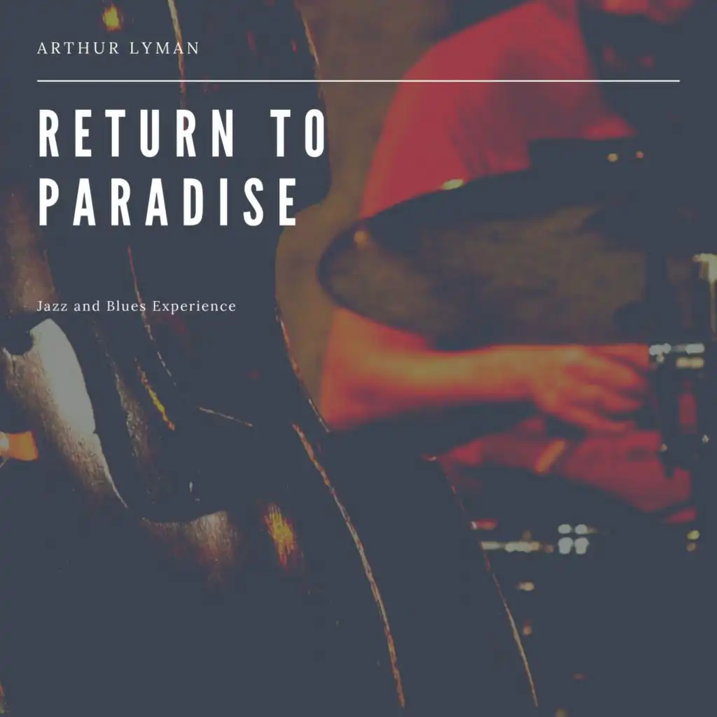 Return to Paradise  (Jazz and Blues Experience)