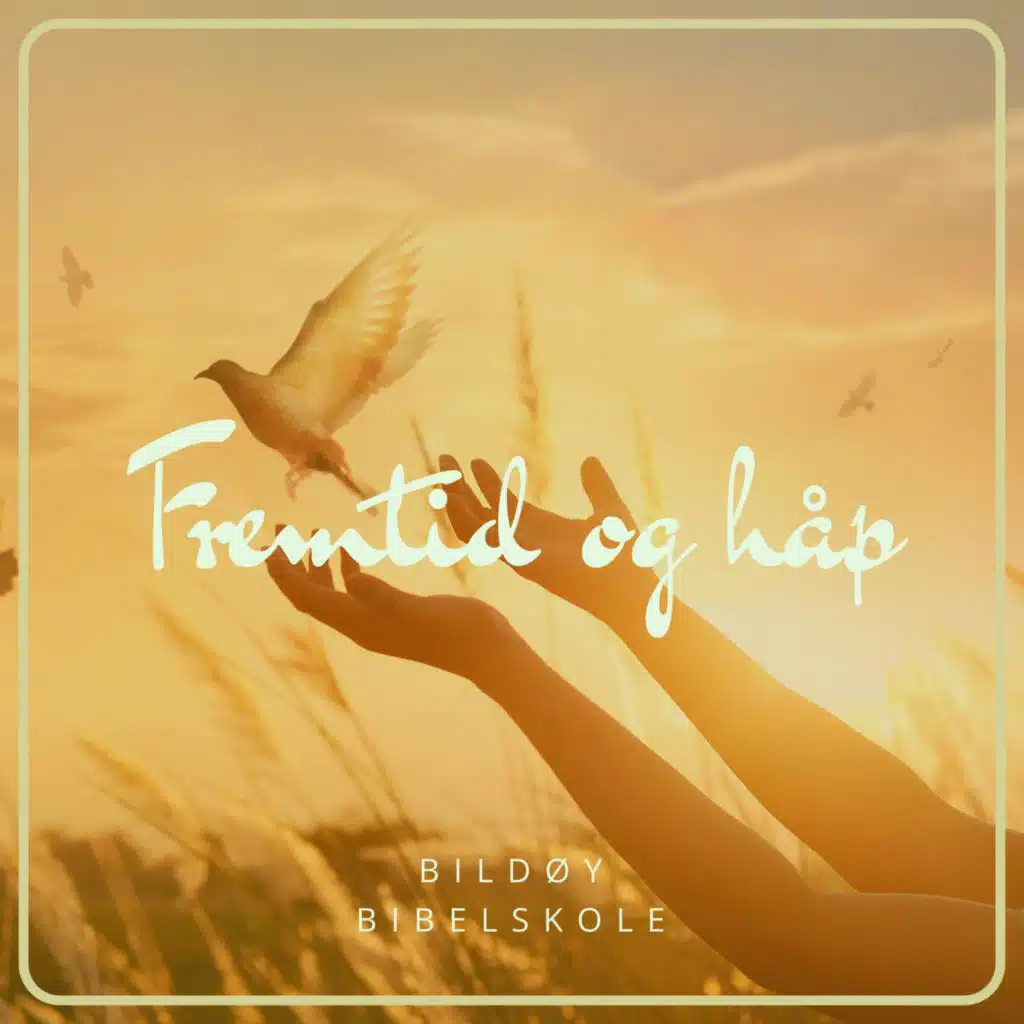 Fremtid og Håp
