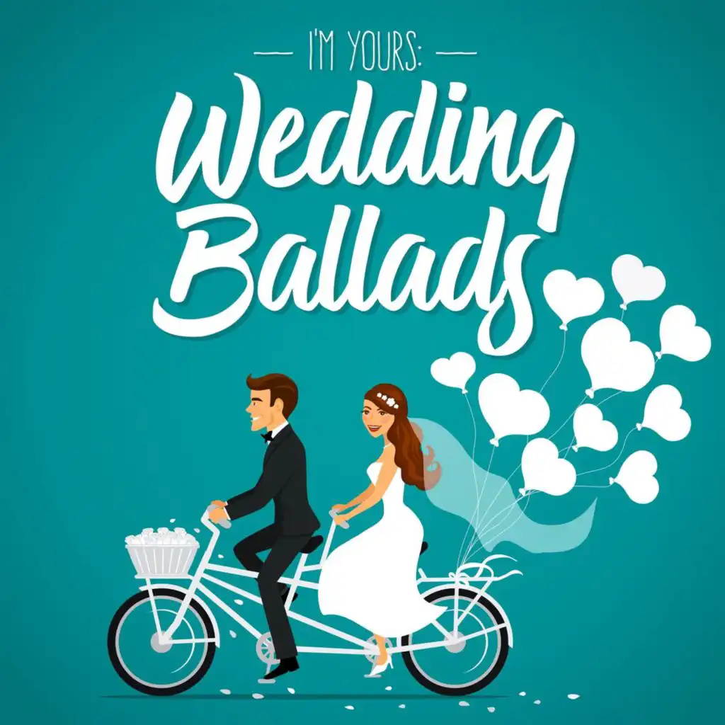 I'm Yours: Wedding Ballads