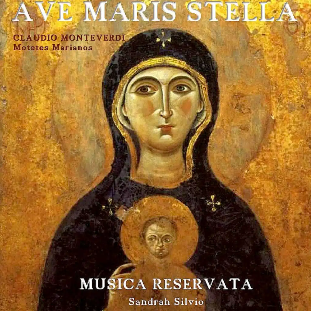 Ave Maris Stella. Motetes Marianos, Claudio Monteverdi