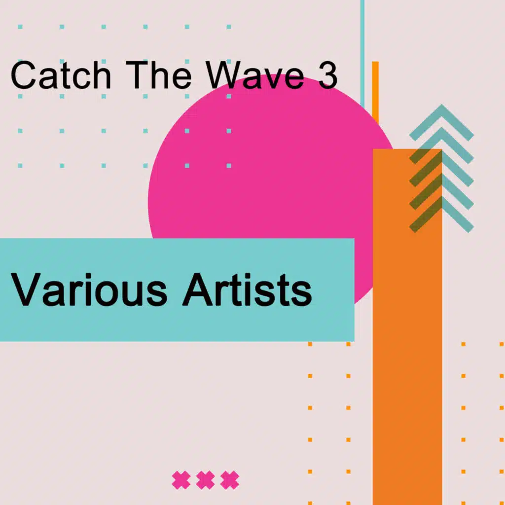 Catch The Wave -3