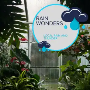 Rain Wonders - Local Rain and Thunder