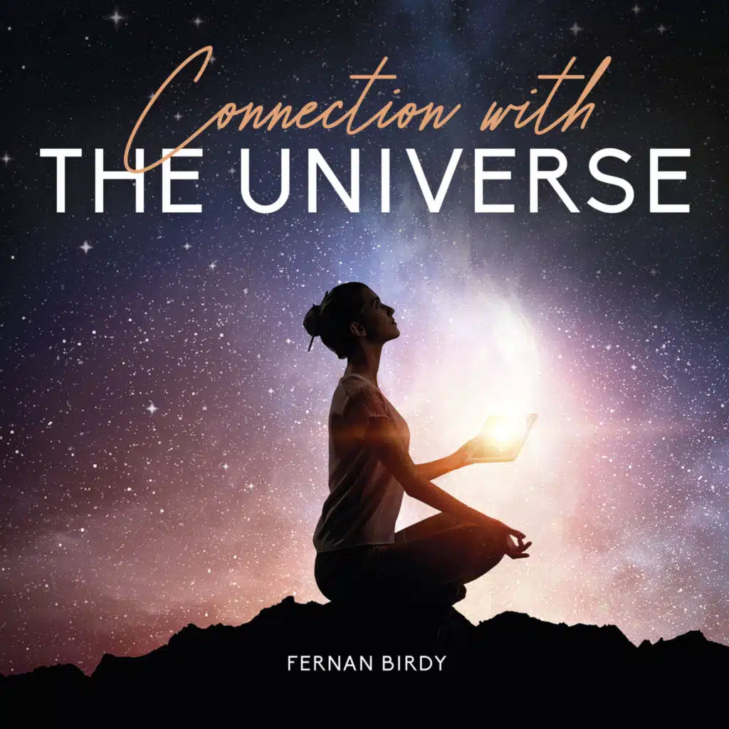 Connection with the Universe