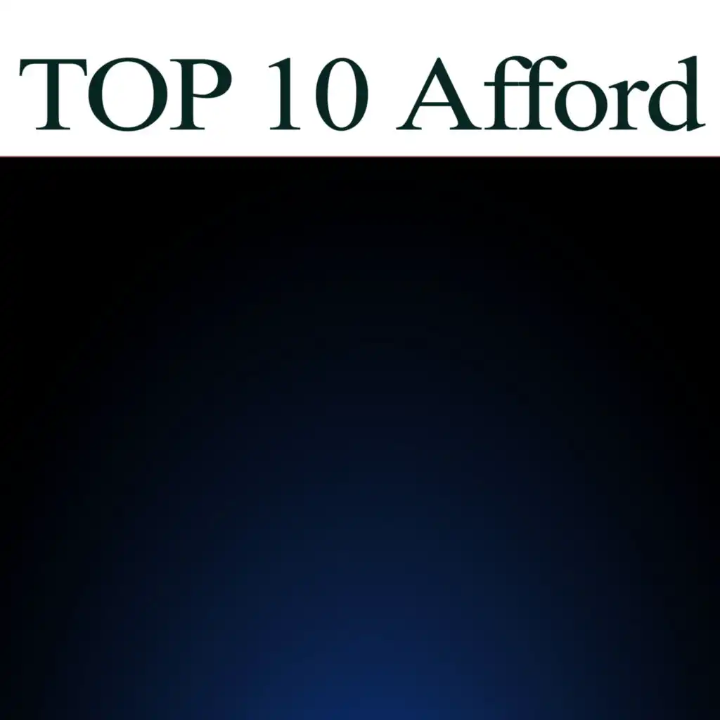 TOP 10 Afford