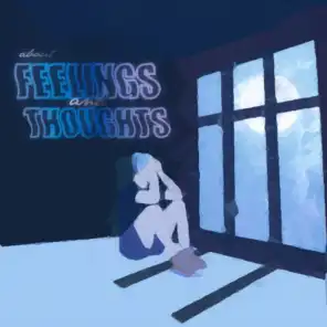 about feelings and thoughts