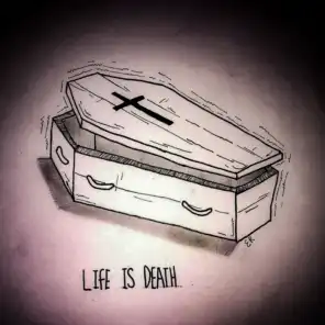 Life Is Death