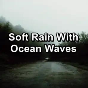 Soft Rain With Ocean Waves