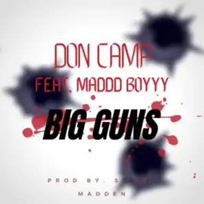 Big Guns (feat. MadddBoyyy)