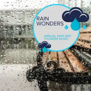 Rain Wonders - Annual Rain and Thunder Music