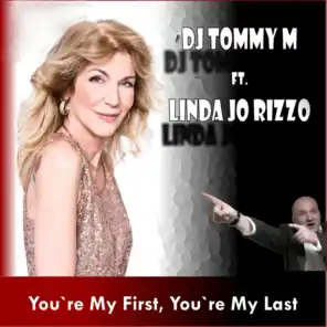 You're My First, You're My Last (Radio Version) [feat. Linda Jo Rizzo]