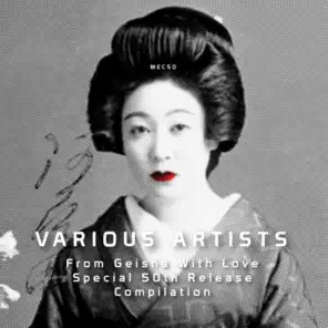 For The Love Of Geisha: Special 50th Release Compilation