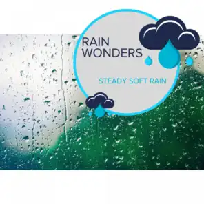 Rain Wonders - Steady Soft Rain