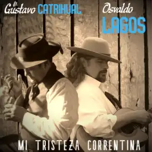 Mi Tristeza Correntina (feat. Gustavo Catrihual)