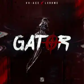 Gator (feat. Lxrdmc)