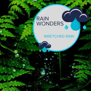 Rain Wonders - Wretched Rain