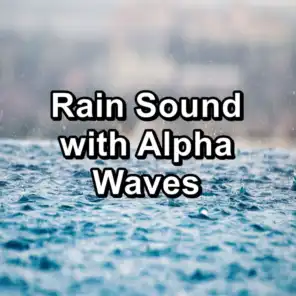 Rain Sound with Alpha Waves