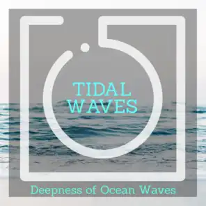Tidal Waves - Deepness of Ocean Waves