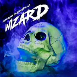 Wizard (feat. Highlife Ab)