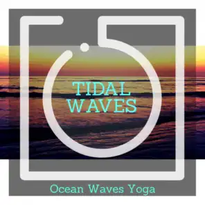 Tidal Waves - Ocean Waves Yoga