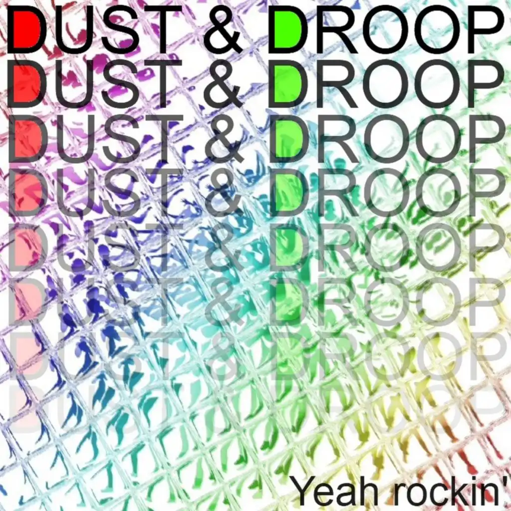 Dust & Droop