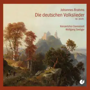 Brahms: Die deutschen Volkslieder