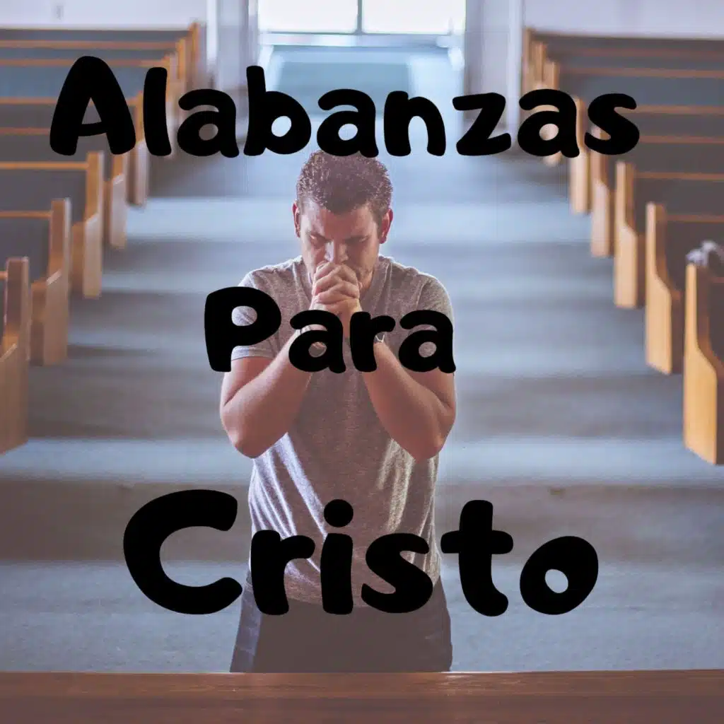 Alabanzas Para Cristo