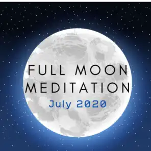 Full Moon Meditation: July 2020 Lunar Eclipse, Raise Positive Vibrations