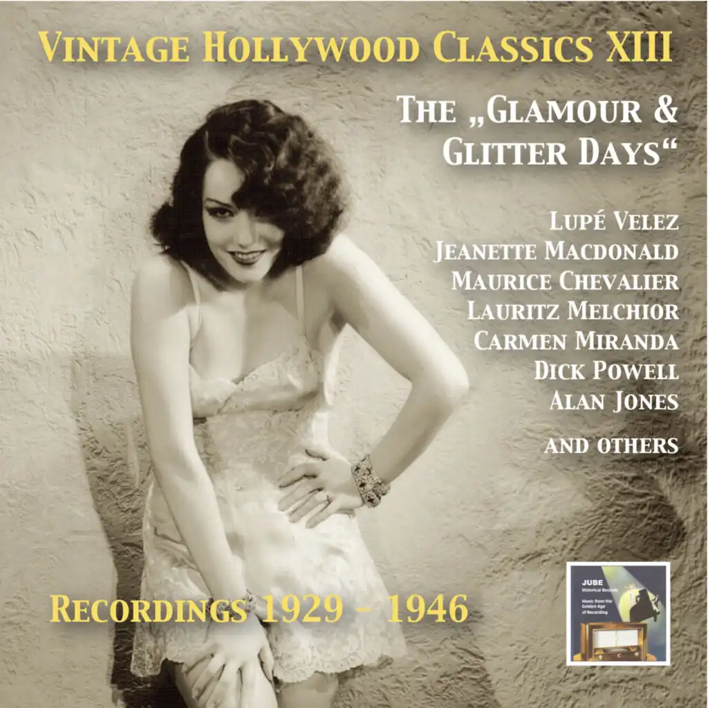 Vintage Hollywood Classics, Vol. 13: The Glamour & Glitter Days (Recorded 1929–1946)