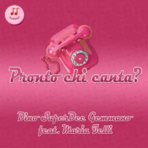 Pronto chi canta (feat. Maria Lelli)