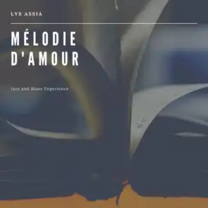 Mélodie d'amour  (Jazz and Blues Experience)