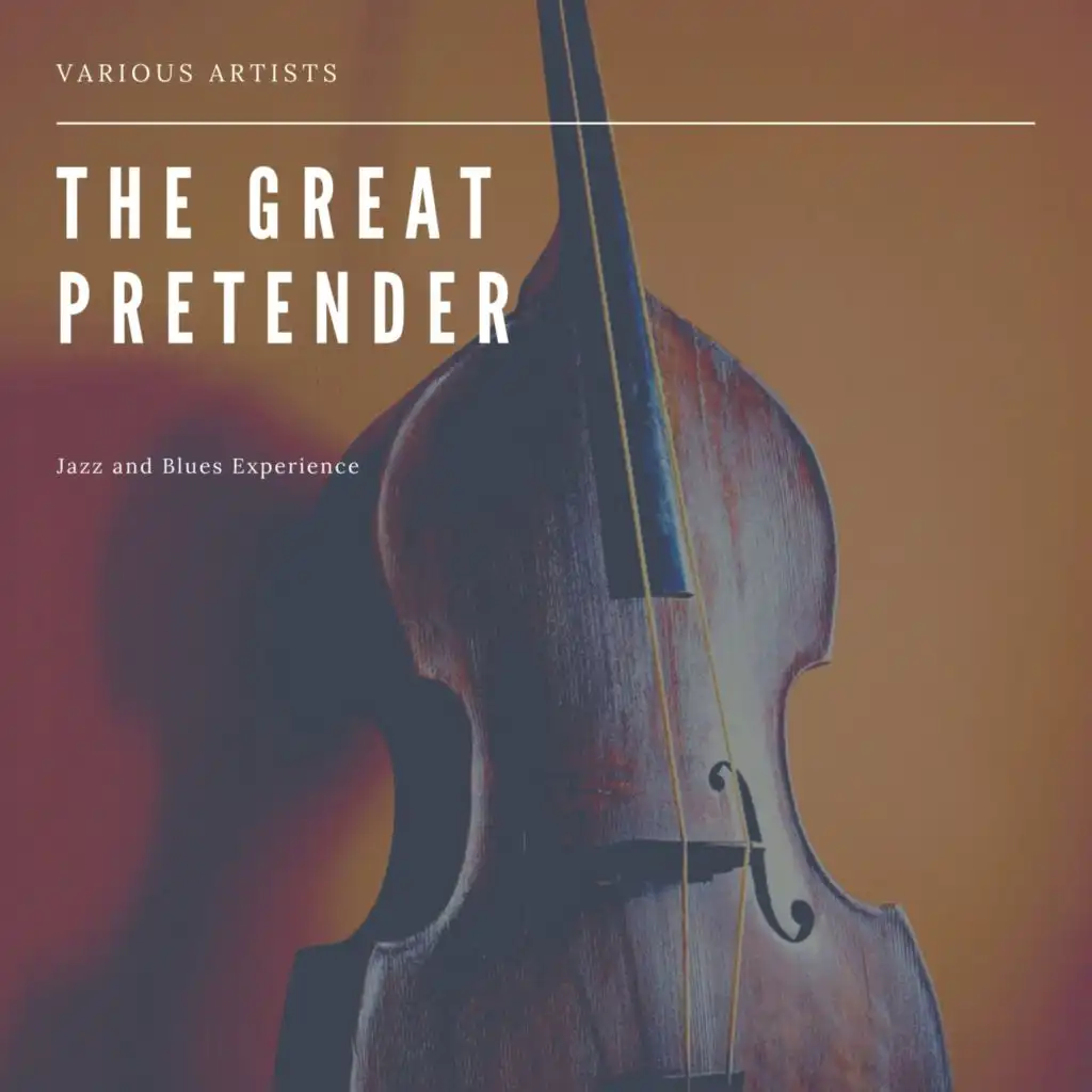 The Great Pretender  (Jazz and Blues Experience)