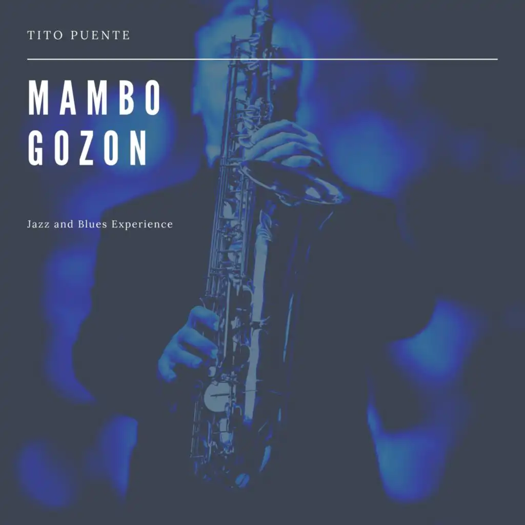 Mambo Gozon  (Jazz and Blues Experience)