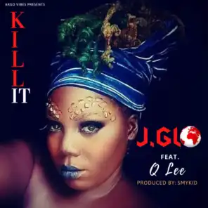 Kill It (feat. Q Lee)