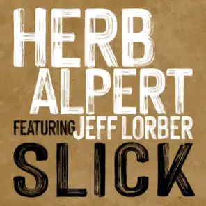 Slick (feat. Jeff Lorber)