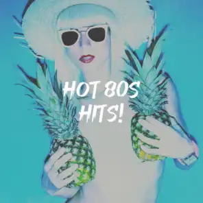 Hot 80S Hits!