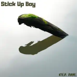Stick Up Boy