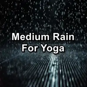 Medium Rain For Yoga
