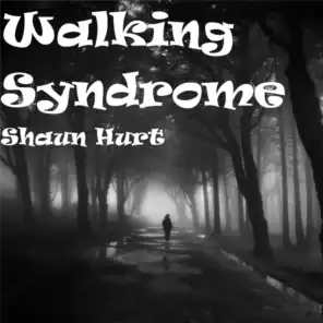 Walking Syndrome