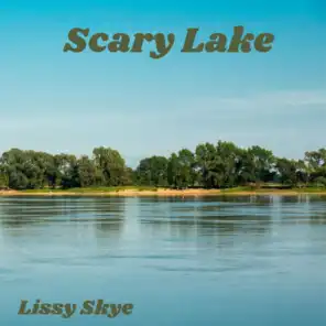 Scary Lake